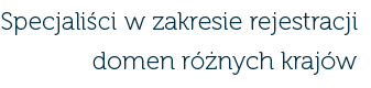 Specjaliści w zakresie rejestracji domen różnych krajów