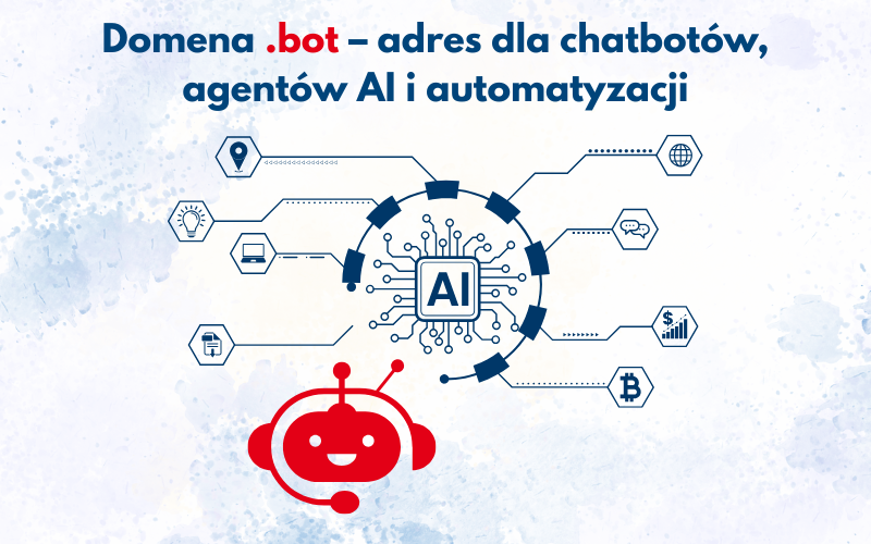 Domena .bot – adres dla chatbotów, agentów AI i automatyzacji