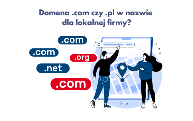 Domena .com czy .pl w nazwie dla lokalnej firmy?