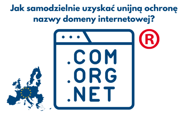 Jak samodzielnie uzyskać unijną ochronę nazwy domeny internetowej?