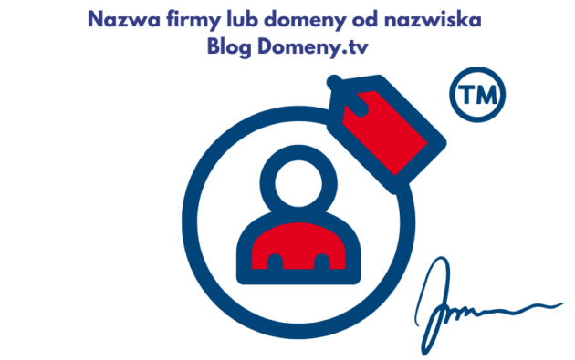 Nazwa firmy lub domeny od nazwiska &mdash; Blog Domeny.tv