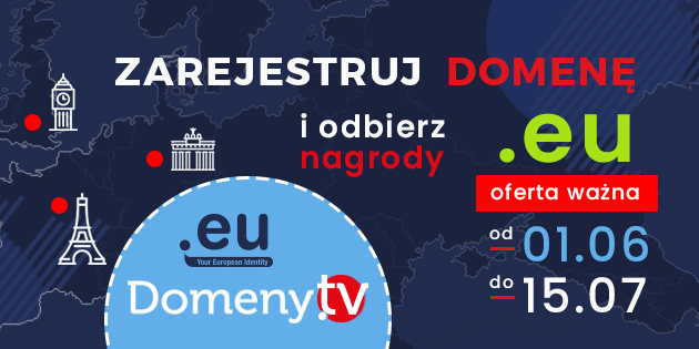 Zarejestruj domenę .eu i zdobądź atrakcyjne nagrody!