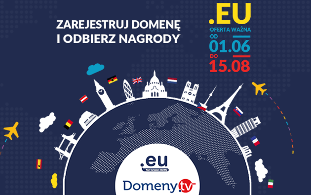 Zarejestruj domenę .EU i zdobądź rynki europejskie. Na prawdziwych Zdobywc&oacute;w czekają nagrody!