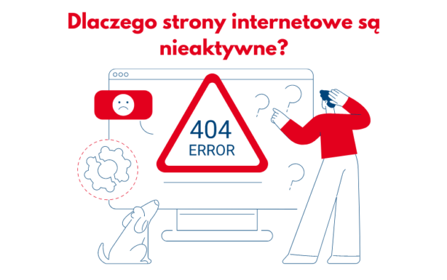 Dlaczego strony internetowe są nieaktywne? 3 wskaz&oacute;wki, jak utrzymać Twoją stronę on-line